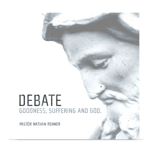 Debate: Goodness, Suffering and God